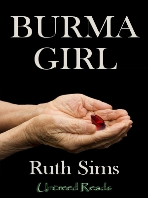Title details for Burma Girl by Ruth Sims - Available